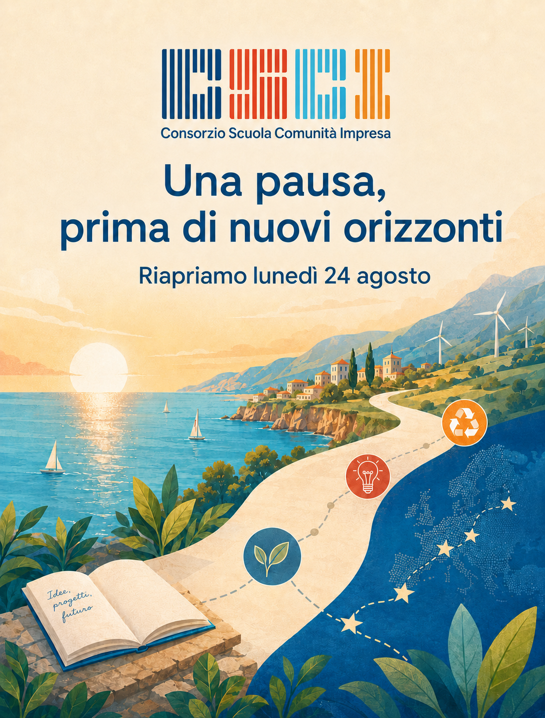 Una pausa, prima di nuovi orizzonti: si riapre il 24 agosto